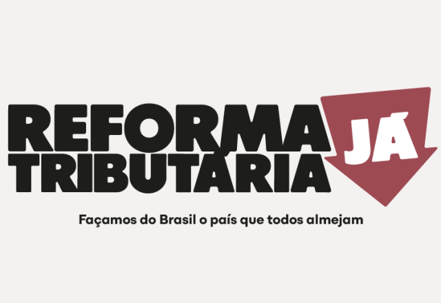 Reforma Tributária Já!