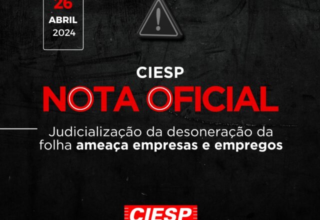 Judicialização da desoneração da folha ameaça empresas e empregos