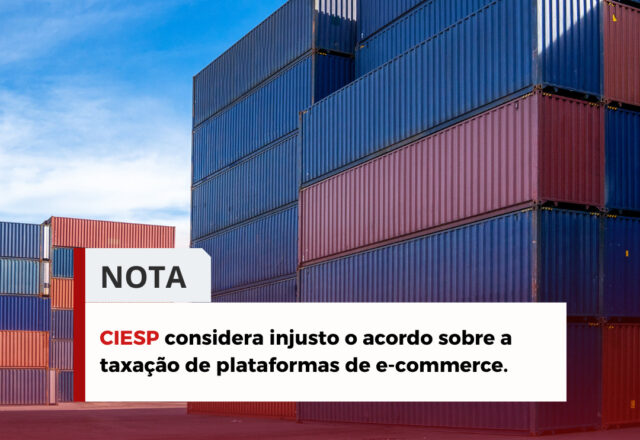 Ciesp considera injusto o acordo sobre a taxação de plataformas de e-commerce