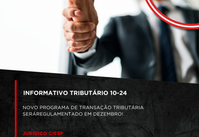 NOVO PROGRAMA DE TRANSAÇÃO TRIBUTÁRIA SERÁ REGULAMENTADO EM DEZEMBRO!