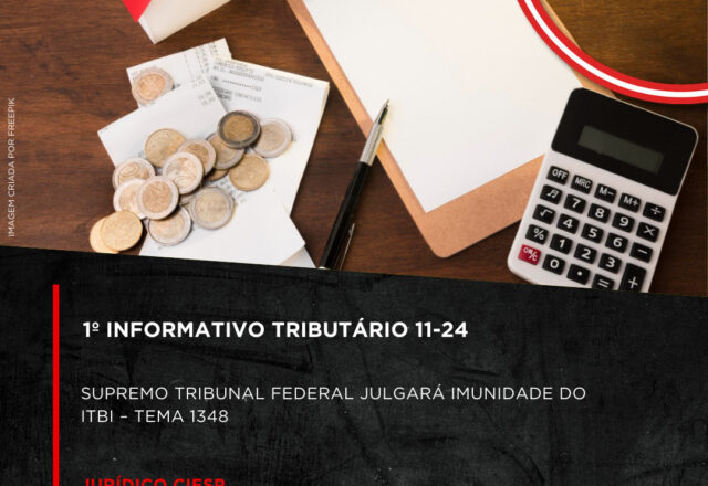 Supremo Tribunal Federal Julgará Imunidade do ITBI – Tema 1348