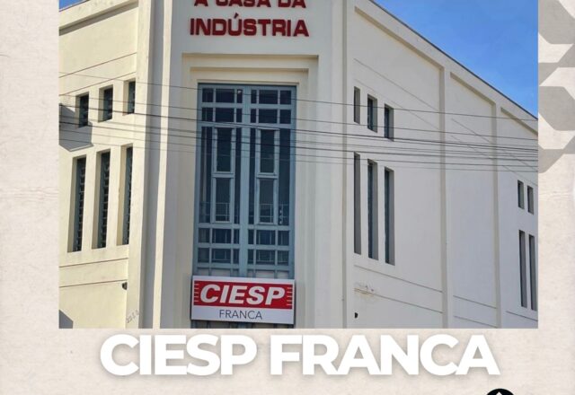 Força e resiliência das pessoas movem as indústrias na região do Ciesp Franca
