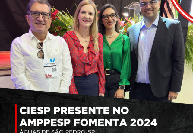 CIESP PRESENTE NO AMPPESP FOMENTA 2024