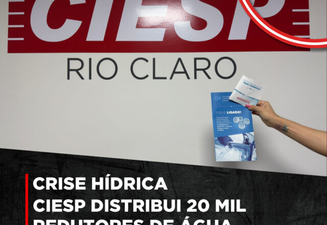 Crise Hídrica –  CIESP distribui 20 mil redutores de água.