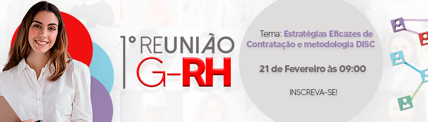 1° REUNIÃO G-RH DE 2024! - PARTICIPE!
