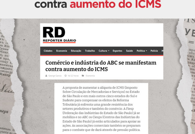 CIESP SBC fala ao Repórter Diário sobre aumento do ICMS