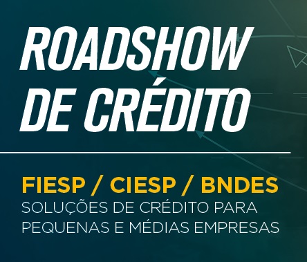 Roadshow de Crédito – Soluções do BNDES para os negócios