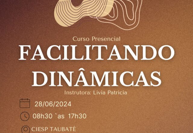 CURSO PRESENCIAL – FACILITANDO DINÂMICAS